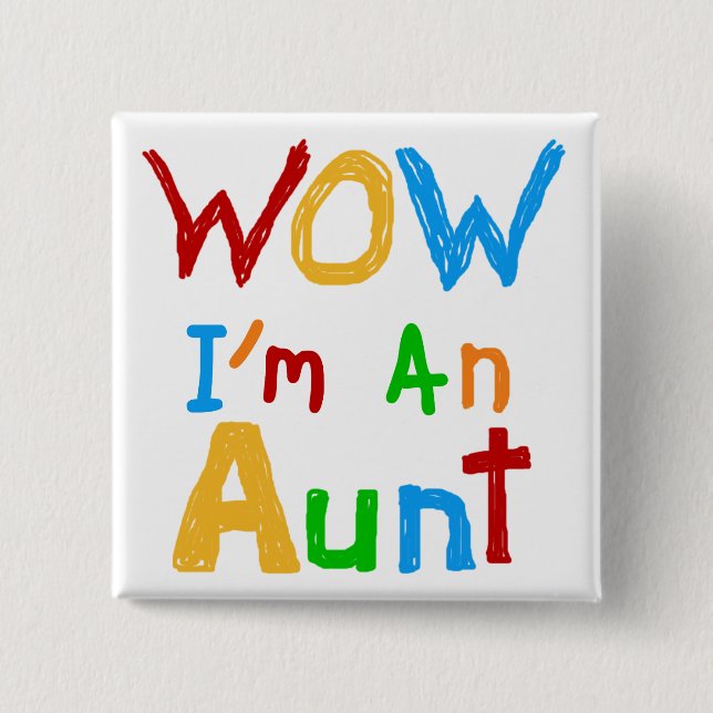 WOW Ich bin eine Tante T Shirts und Geschenke Button (Vorderseite)