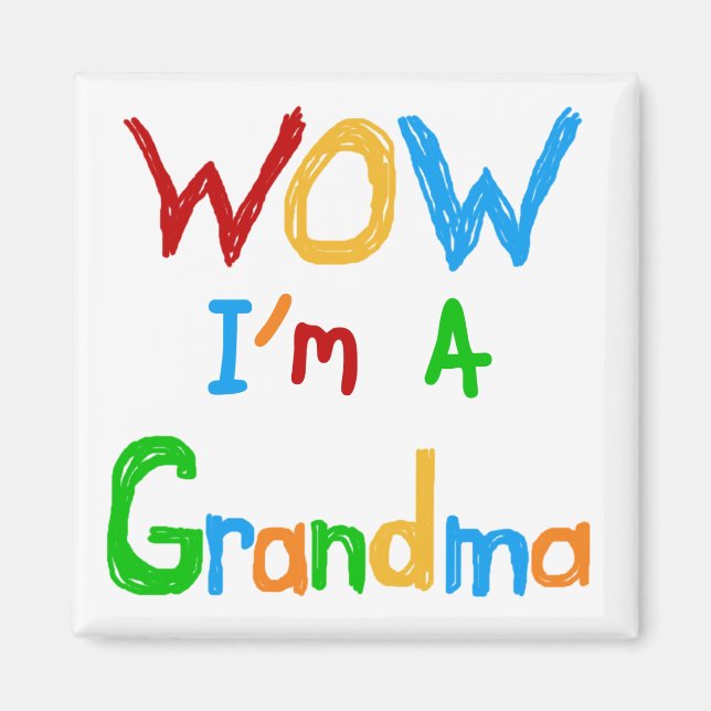 WOW ich bin Oma T - Shirt und Geschenke Magnet (Vorne)
