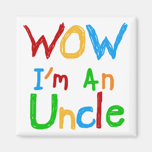 WOW Ich bin Onkel-T - Shirt und GIfts Magnet (Vorne)