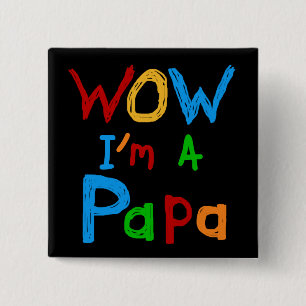 Wow ich bin Papa Tshirts und GIfts Button