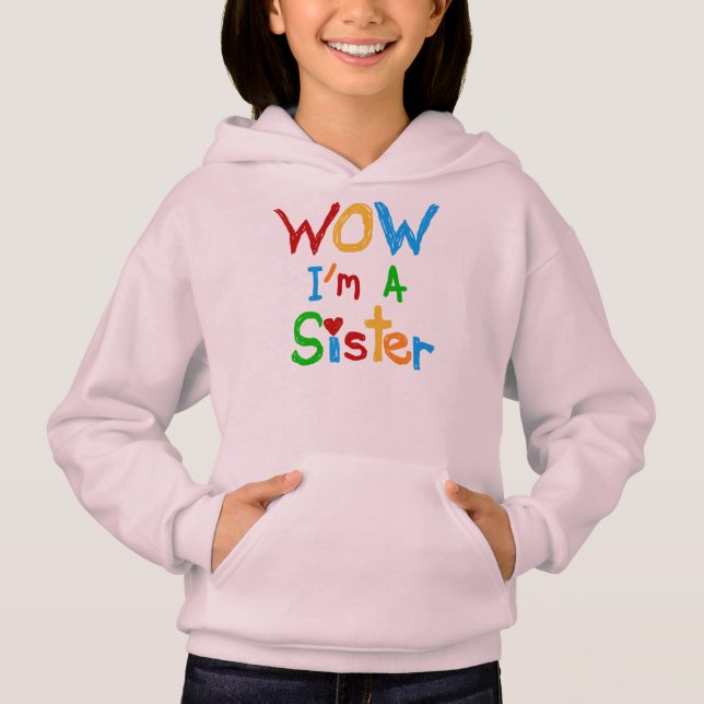 Wow ich eine Schwester bin Hoodie (Vorderseite)