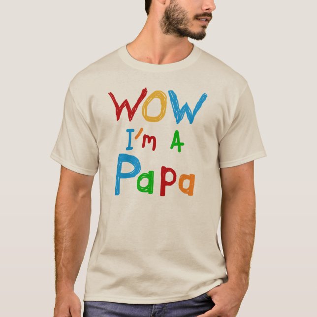 Wow, je suis un Papa Tshirts et GIfts (Devant)