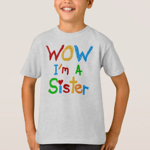 WOW Je suis une Soeur T-shirts et GIfts