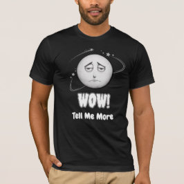 "Wow" sarkastische Moonface face unisex T - Shirt