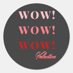 Wow Valentine Runder Aufkleber