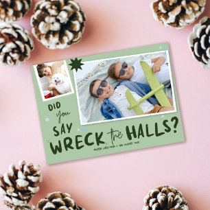 Wrack the Halls, Funny Christmas Fotokarte Feiertagskarte