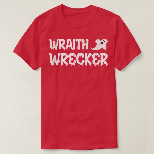 Wraith Wrecker for Ghost Hunter 4483 T-Shirt (Design vorne)