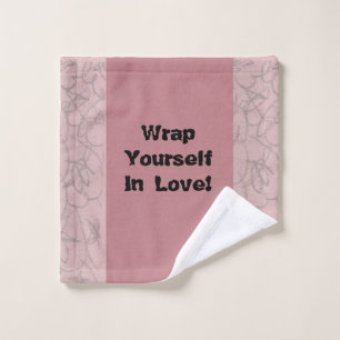 Wrap dich in die Liebe! Waschlappen