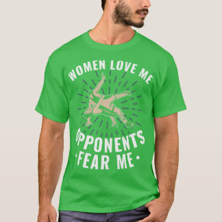 Wrestler Funny Gegner Angst Me Wrestling Wrestle T-Shirt