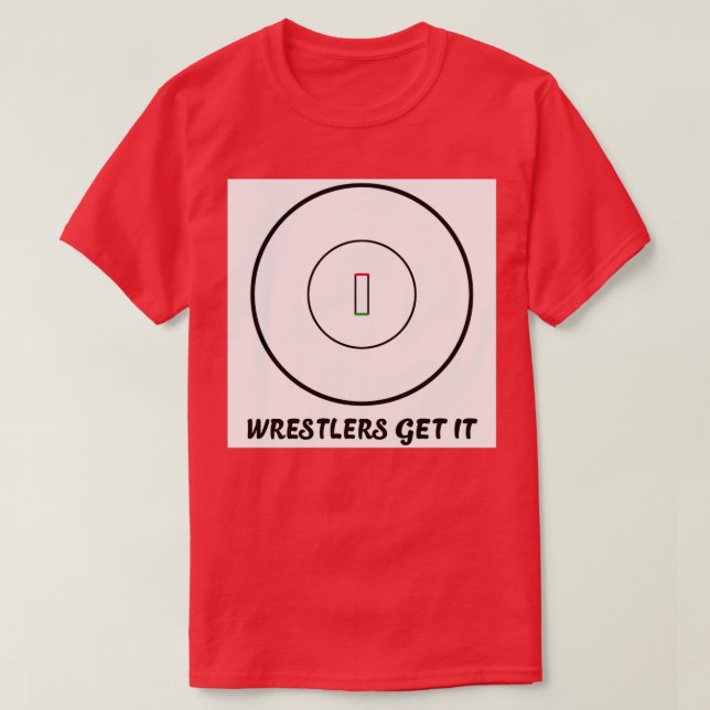 Wrestler kriegen es T-Shirt (Design vorne)