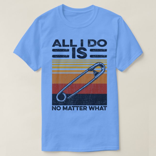 Wrestling Alles, was ich tue, ist 1 T-Shirt (Design vorne)