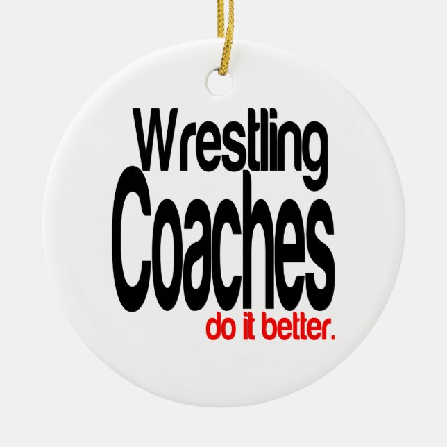 Wrestling Coaches machen es besser Keramikornament (Vorne)