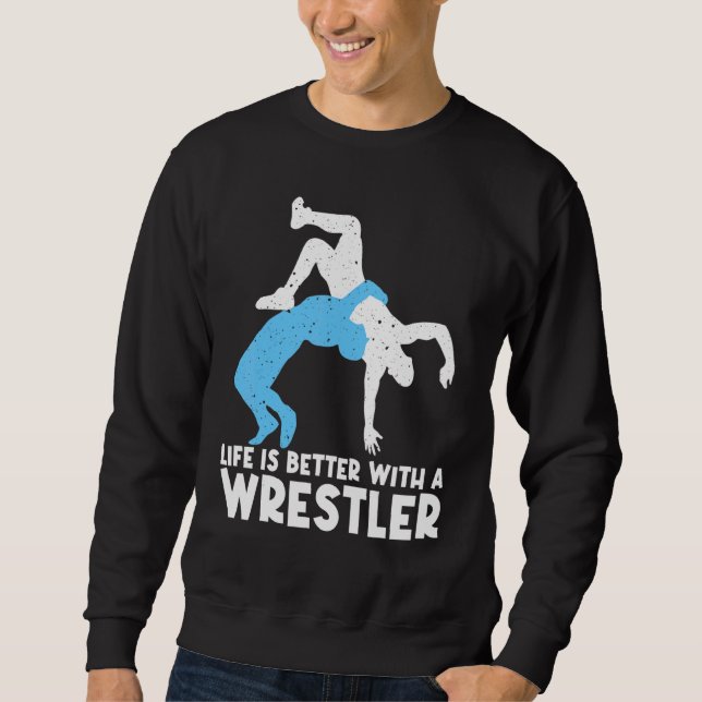 Wrestling For Wrestler Men Women Wrestling Sweatshirt (Vorderseite)