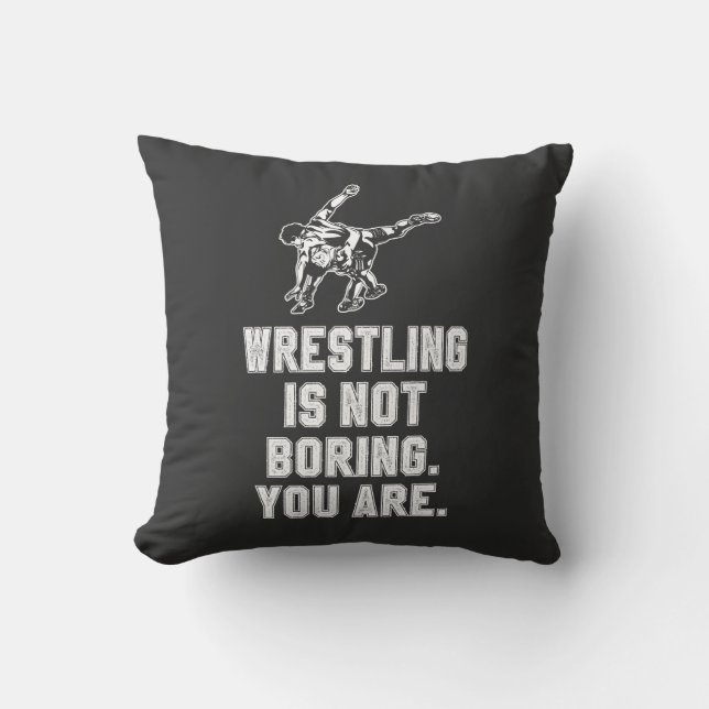 Wrestling ist nicht langweilig kissen (Vorderseite)