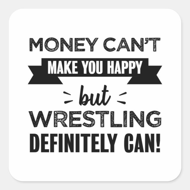 Wrestling macht dich glücklich quadratischer aufkleber (Vorderseite)