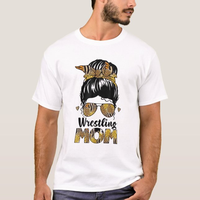 Wrestling Mama Leopard Messy Hair Bun Mother Day T-Shirt (Vorderseite)