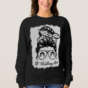 Wrestling Mama Messy Bun Haar Brille für Wrestler Sweatshirt