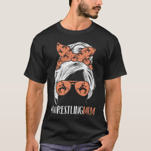 Wrestling Mama Messy Bun Haar Brille für Wrestler T-Shirt