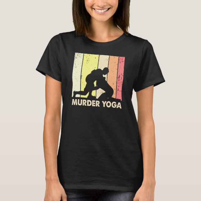 Wrestling Murder Yoga Jui Jitsu Brazillian 2 T-Shirt (Vorderseite)