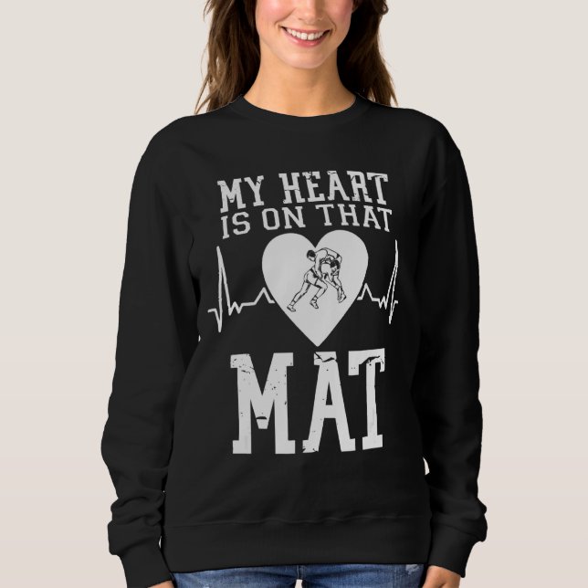 Wrestling Mutter, mein Herz ist auf dem matten Wre Sweatshirt (Vorderseite)