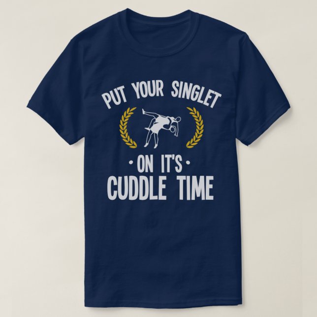 Wrestling Put Your Singlet On Christmas Gift For W T-Shirt (Design vorne)