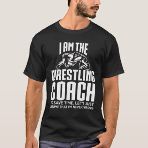 Wrestling-Trainer-Geschenk - nehmen Sie an, dass T-Shirt