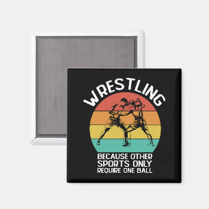 Wrestling, weil andere Sportarten nur einen erford Magnet