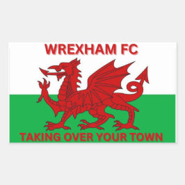 Wrexham Fc übernimmt die Stadt Rechteckiger Aufkleber