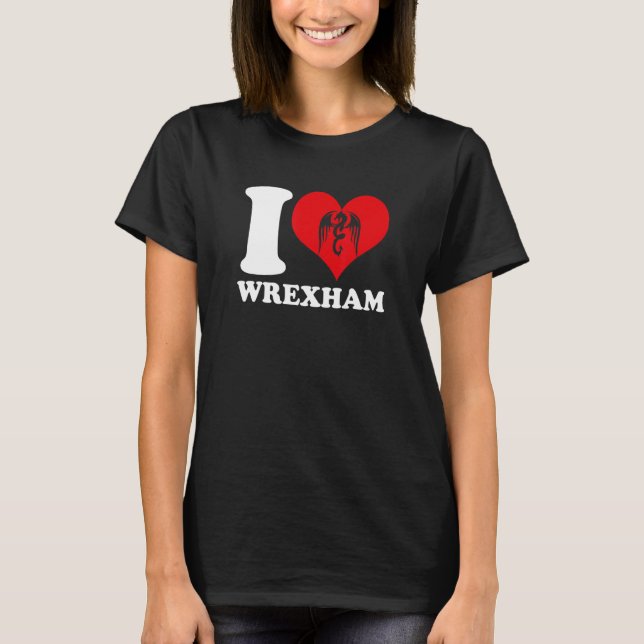 Wrexham Wales Welsh I Liebe Wrexham Wrexham T-Shirt (Vorderseite)