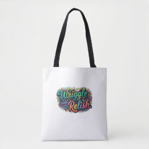 Wriggle and Relish – Lustiges Wurm-Foodie-T-Shirt Tasche
