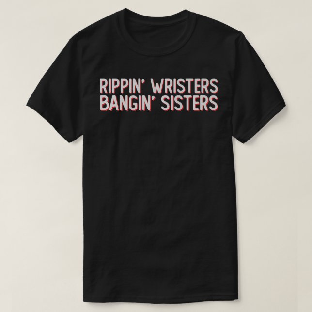 Wrippin's Wristers Bangin Sisters Hockey Slan T-Shirt (Design vorne)