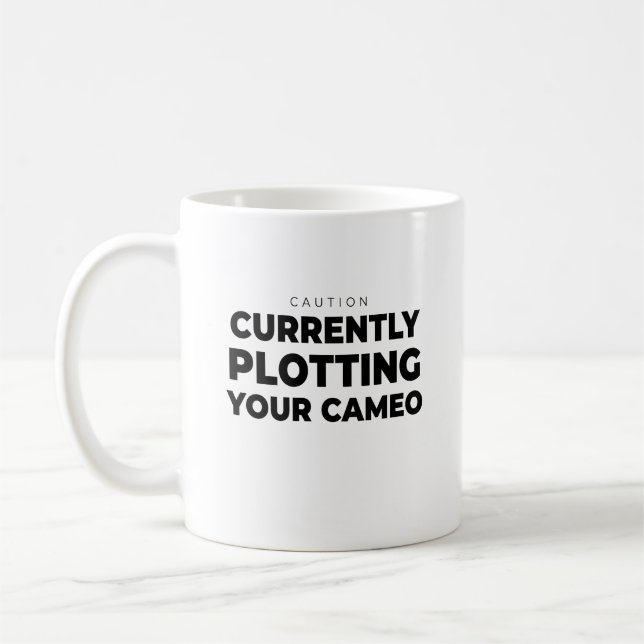 Writer Plotting Your Cameo Funny Author Book Quote Kaffeetasse (Links)