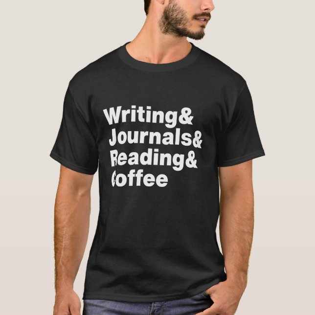 Writing & Journals & Reading & Coffee T-Shirt (Vorderseite)