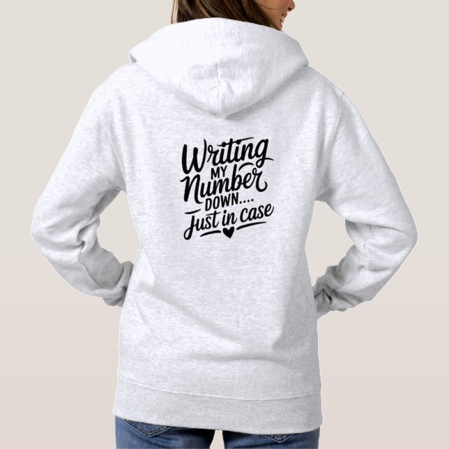 Writing My Digital Down Just in Case Wird Cute Fli Hoodie (Rückseite)