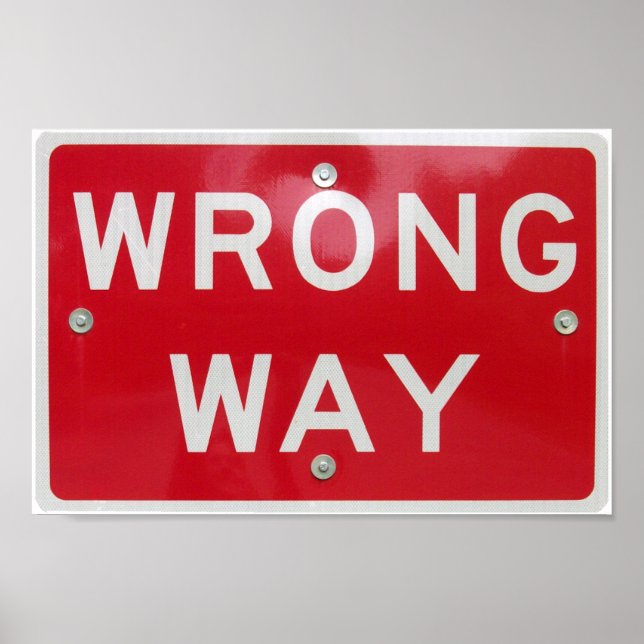Wrong Way Sign Poster (Vorne)