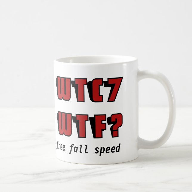 WTC 7 WTF? KAFFEETASSE (Rechts)