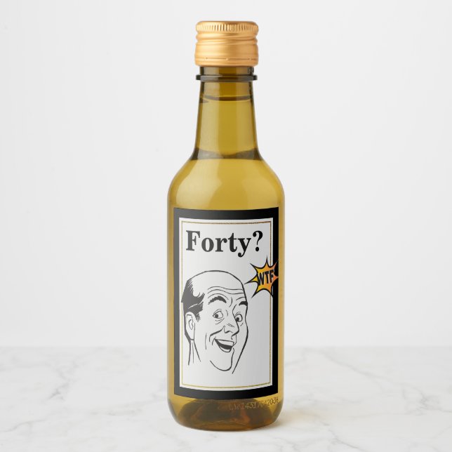wtf 40. Geburtstag Party Funny Mens Geburtstag Weinetikett (Vorderseite)