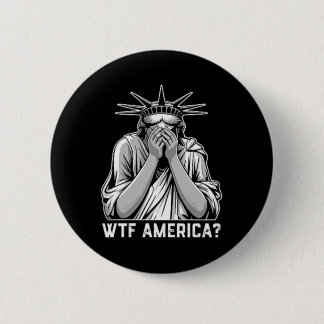 Wtf America Trump  Button