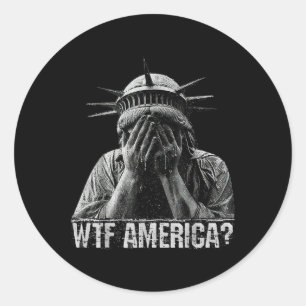 Wtf America zaubert eine Freiheitsstatue als schän Runder Aufkleber