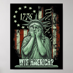 Wtf Amerika - Anti-Trump-Politik und Demokratie Poster