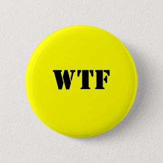 WTF BUTTON