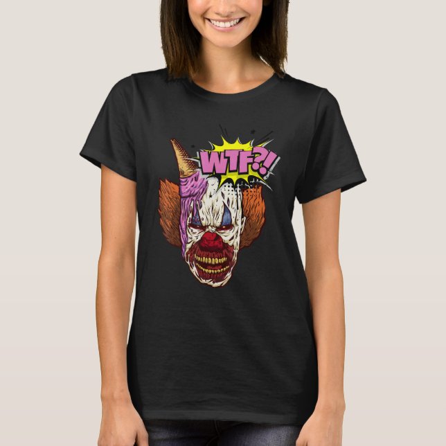WTF Evil Clown Face and Ice Cream Graphic T-Shirt (Vorderseite)