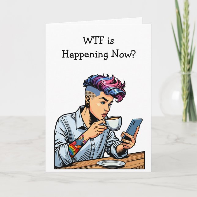 WTF ist jetzt Ereignis? Funny LGBTQIA+ Karte (Vorderseite)