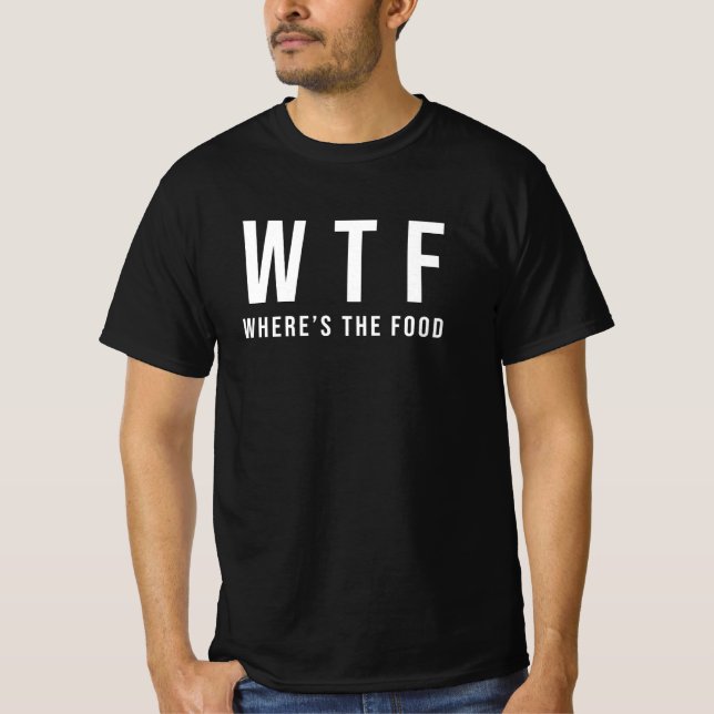 WTF Où est la Typographie Alimentaire Tee T-Shirt (Devant)