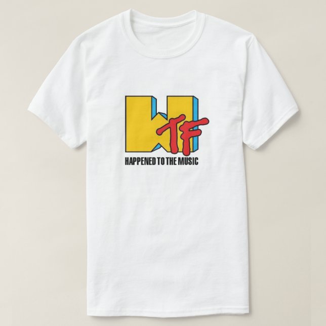 WTF passiert mit Music T - Shirt (Design vorne)