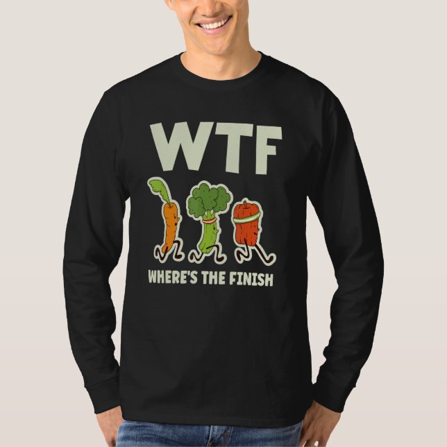 Wtf  Where's The Finish  Vegetables Running T-Shirt (Vorderseite)