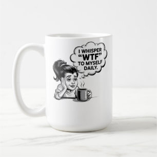 WTF Whisper Coffee Tasse - Funny Retro Cartoon