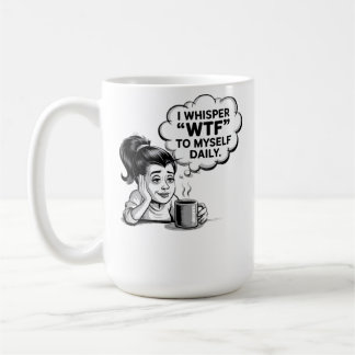 WTF Whisper Coffee Tasse - Funny Retro Cartoon