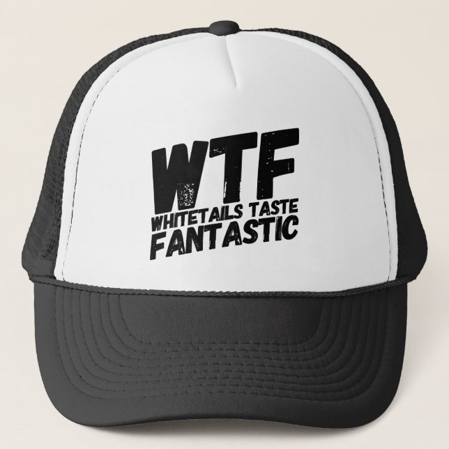 WTF Whitetails schmecken fantastisch Truckerkappe (Vorderseite)