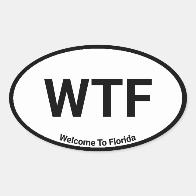 WTF willkommen in Florida Ovaler Aufkleber (Vorderseite)